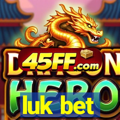 luk bet